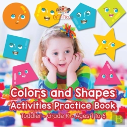Bertrand.pt - Colors And Shapes Activities Practice Book Toddler-Grade K - Ages 1 To 6