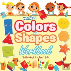 Bertrand.pt - Colors And Shapes Workbook Toddler-Grade K - Ages 1 To 6