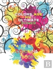Colors Are My Ultimate Power