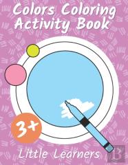Colors Coloring Activity Book