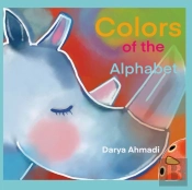 Colors Of The Alphabet. Fun And Educational Book For Kids 3-5.