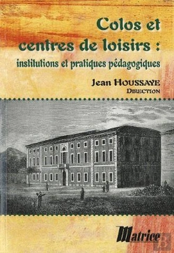 Bertrand.pt - Colos Et Centres De Loisirs Institutions Et Pratiques Pedagogiques