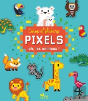 Colos Et Stickers Pixels : Oh, Les Animaux !