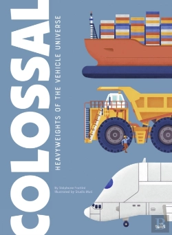 Bertrand.pt - Colossal: Heavyweights Of The Vehicle Universe