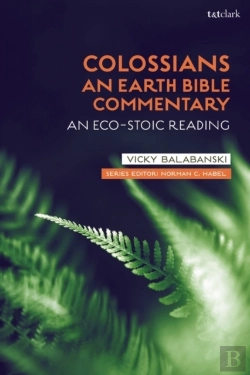Bertrand.pt - Colossians: An Earth Bible Commentary
