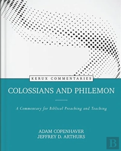 Bertrand.pt - Colossians And Philemon Â€“ A Commentary For Biblical Preaching And Teaching