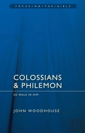Colossians & Philemon: So Walk In Him