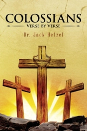 Colossians: Verse By Verse