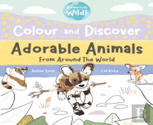 Colour And Discover Adorable Animals Around The World