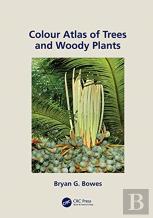 Colour Atlas Of Woody Plants And Trees