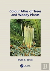 Colour Atlas Of Woody Plants And Trees