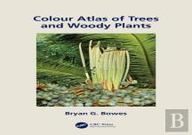 Colour Atlas Of Woody Plants And Trees
