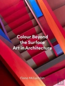 Bertrand.pt - Colour Beyond The Surface: Art In Architecture