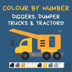 Bertrand.pt - Colour By Number - Diggers, Dumper Truck