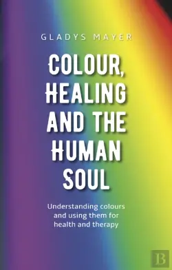 Bertrand.pt - Colour, Healing And The Human Soul