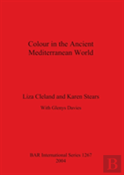 Colour In The Ancient Mediterranean World