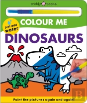 Colour Me: Dinosaurs