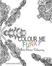 Colour Me Funky - Anti-Stress Colouring