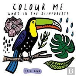 Bertrand.pt - Colour Me: Whoâ€™S In The Rainforest?