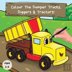 Bertrand.pt - Colour The Dumper Trucks, Diggers  Amp