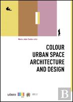 Colour, Urban Space, Architecture and Design
