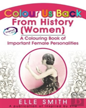 Colour Us Back From History (Women)