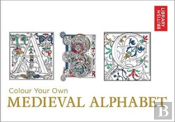 Colour Your Own Medieval Alphabet