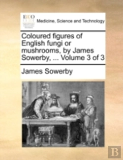 Bertrand.pt - Coloured Figures Of English Fungi Or Mus