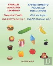 Colourful Foods / Cibi Variopinti
