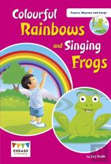 Colourful Rainbows And Singing Frogs