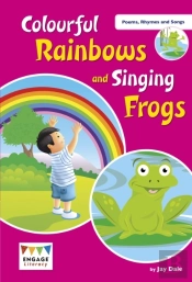 Colourful Rainbows And Singing Frogs