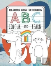Colouring Books For Toddlers Abc Color And Learn