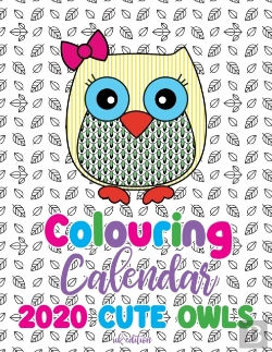 Bertrand.pt - Colouring Calendar 2020 Cute Owls  Uk Ed