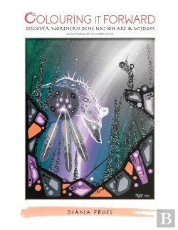 Bertrand.pt - Colouring It Forward - Discover Northern Dene Nation Art & Wisdom