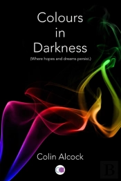 Colours In Darkness