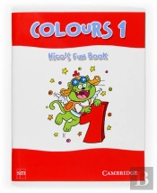 Colours, Nico'S Fun Book, 1 Educacion Primaria, 1 Ciclo
