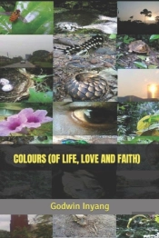 Colours  Of Life, Love And Faith