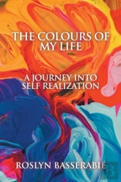 Colours Of My Life: A Journey Into Self
