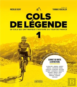 Bertrand.pt - Cols De Légende Tome 1 : 20 Cols Qui Ont Marque L'Histoire Du Tour De France