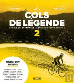 Bertrand.pt - Cols De Légende Tome 2 : 20 Cols Qui Ont Marqué L'Histoire Du Cyclisme