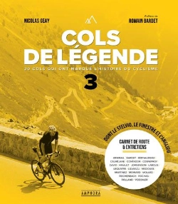 Bertrand.pt - Cols De Legende Tome 3 : 20 Cols Qui Ont Marqué L'Histoire Du Cyclisme