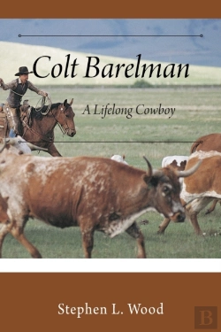 Bertrand.pt - Colt Barelman: A Lifelong Cowboy