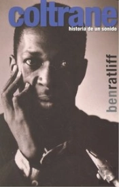 Coltrane. Historia De Un Sonido  