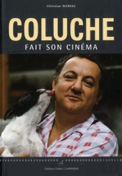 Coluche. Le Roi Du Gag