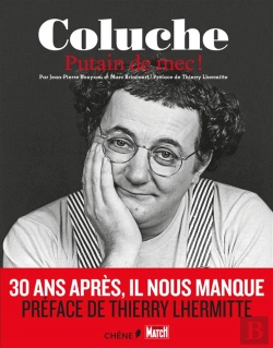 Bertrand.pt - Coluche : Putain De Mec !