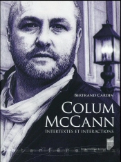 Colum Mccann ; Intertextes Et Interactions