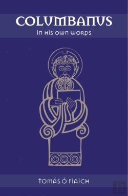 Bertrand.pt - Columbanus In His Own Words