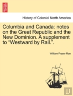 Bertrand.pt - Columbia And Canada: Notes On The Great