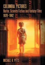 Columbia Pictures Horror, Science Fiction And Fantasy Films, 1928-1982