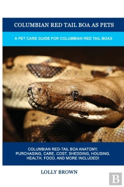 Bertrand.pt - Columbian Red Tail Boa As Pets: A Pet Ca